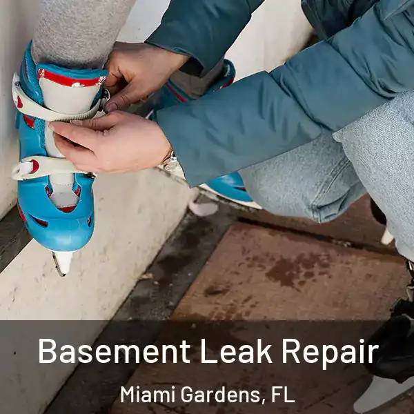  Basement Leak Repair Miami Gardens, FL
