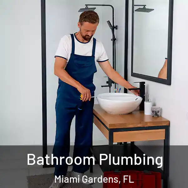  Bathroom Plumbing Miami Gardens, FL