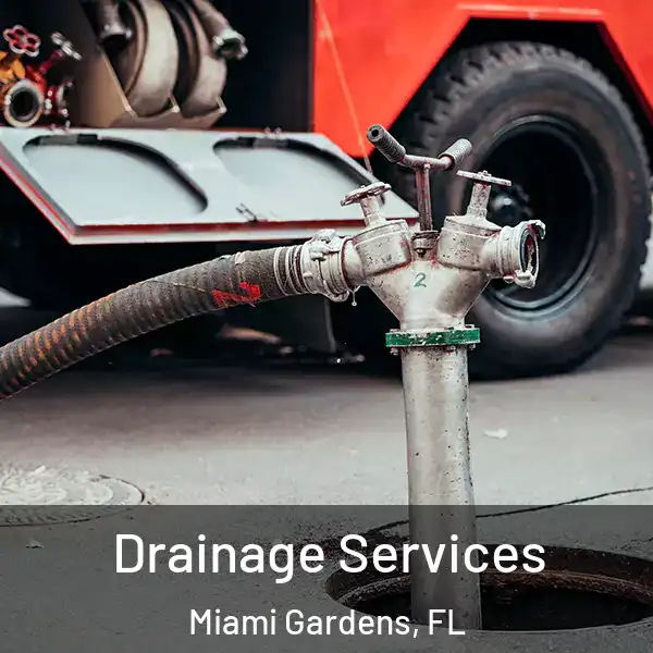  Drainage Services Miami Gardens, FL