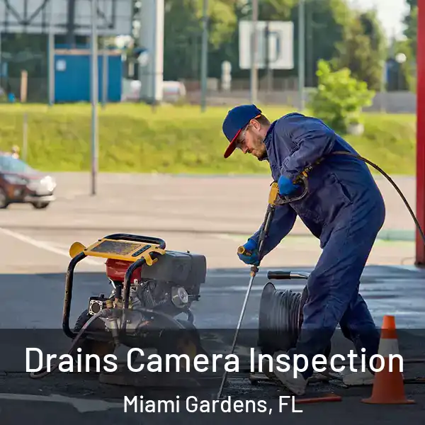 Drains Camera Inspection Miami Gardens, FL