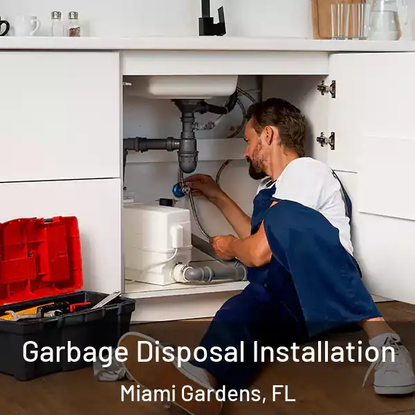  Garbage Disposal Installation Miami Gardens, FL