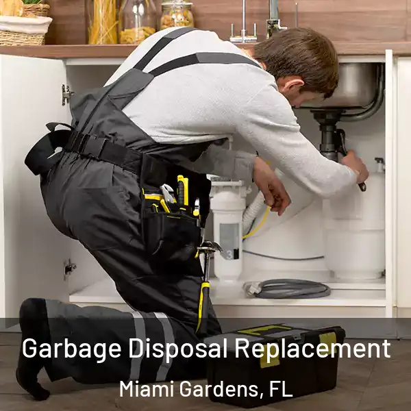  Garbage Disposal Replacement Miami Gardens, FL
