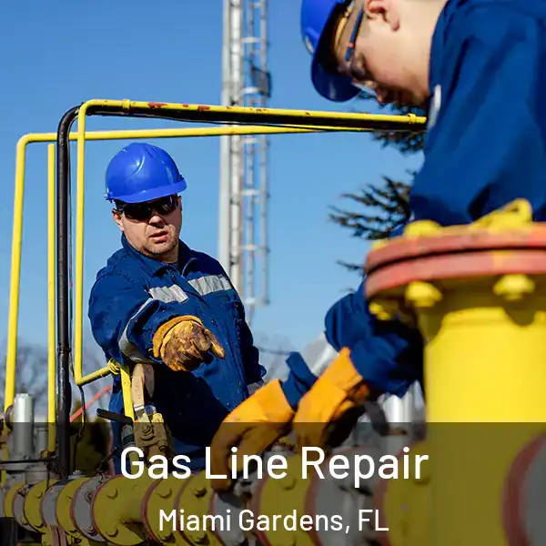  Gas Line Repair Miami Gardens, FL