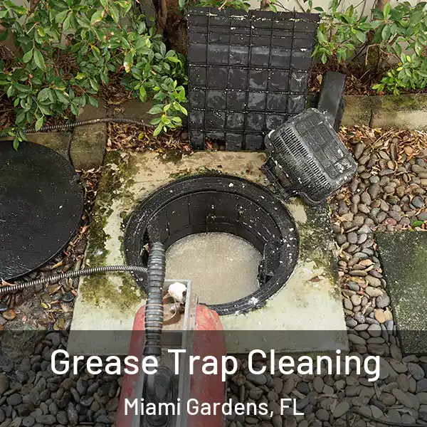  Grease Trap Cleaning Miami Gardens, FL
