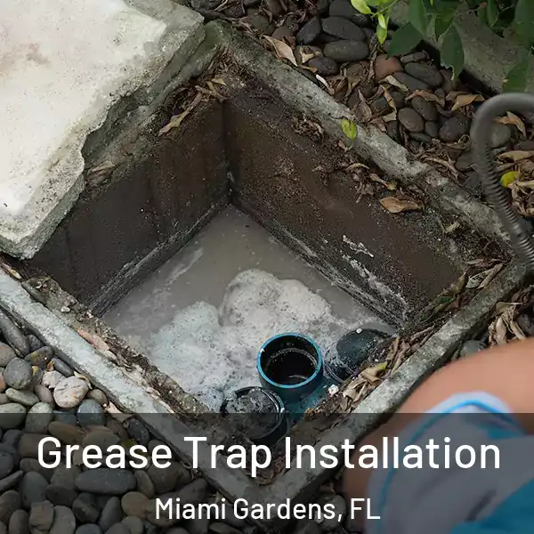  Grease Trap Installation Miami Gardens, FL