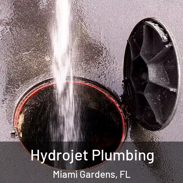  Hydrojet Plumbing Miami Gardens, FL