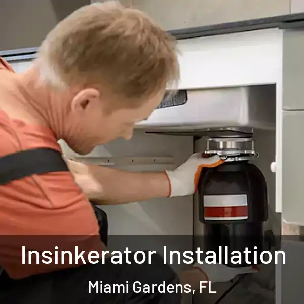  Insinkerator Installation Miami Gardens, FL