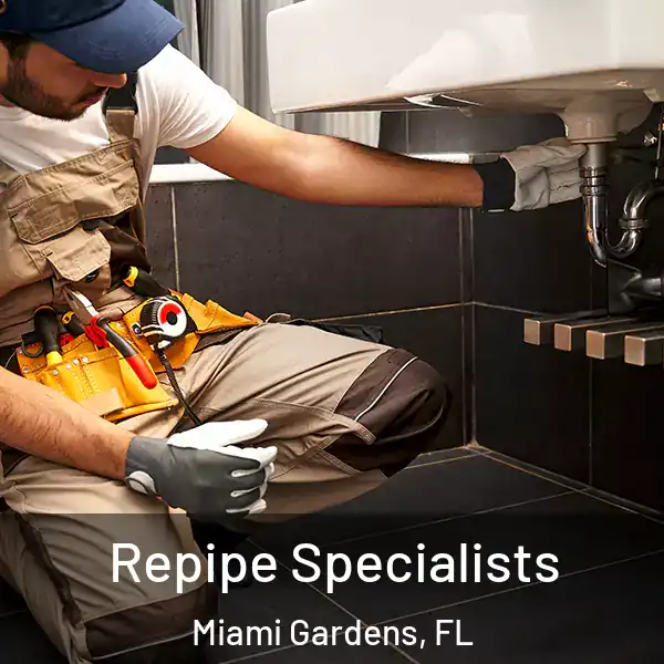  Repipe Specialists Miami Gardens, FL