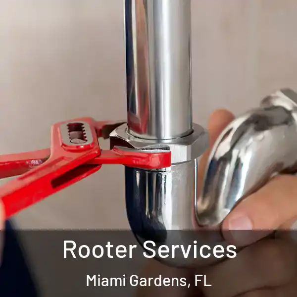  Rooter Services Miami Gardens, FL