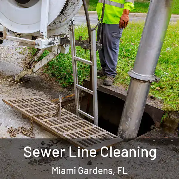  Sewer Line Cleaning Miami Gardens, FL