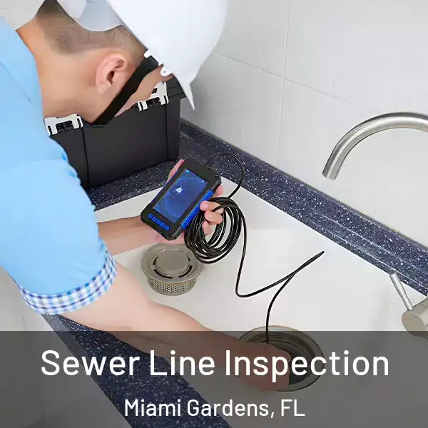  Sewer Line Inspection Miami Gardens, FL