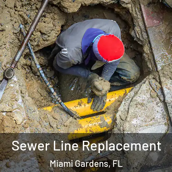  Sewer Line Replacement Miami Gardens, FL