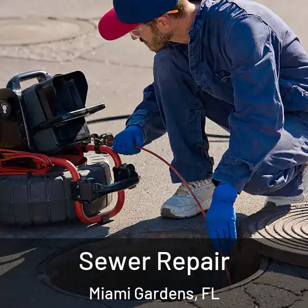  Sewer Repair Miami Gardens, FL