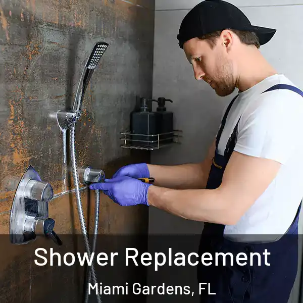  Shower Replacement Miami Gardens, FL