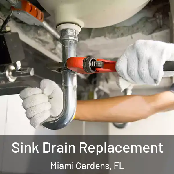  Sink Drain Replacement Miami Gardens, FL