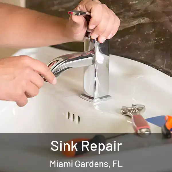  Sink Repair Miami Gardens, FL