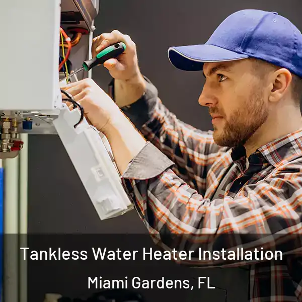  Tankless Water Heater Installation Miami Gardens, FL