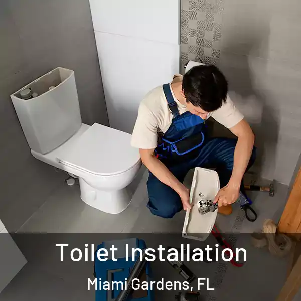  Toilet Installation Miami Gardens, FL