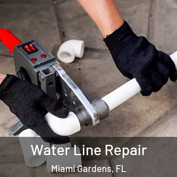  Water Line Repair Miami Gardens, FL